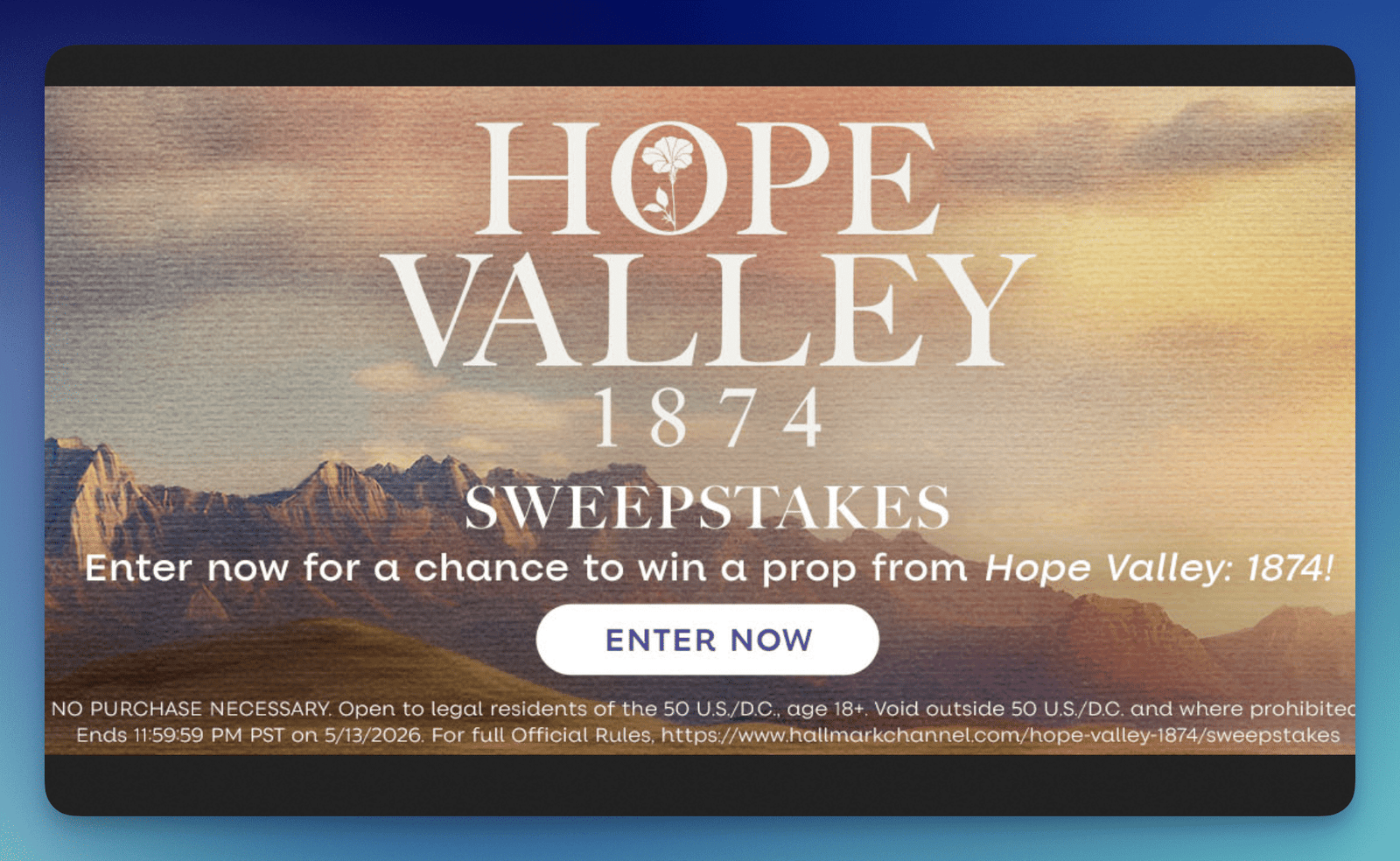 Win Big in the Hallmark Channel Hope Valley 1874 Sweepstakes Win Big in the Hallmark Channel Hope Valley 1874 Sweepstakes