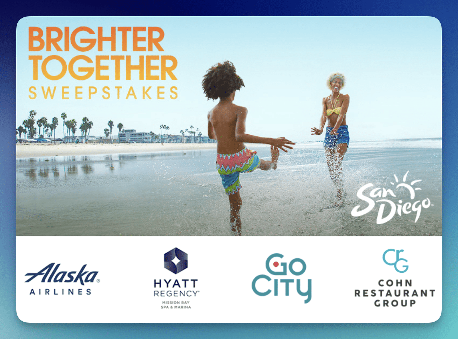 Win Big in the San Diego Brighter Together Sweepstakes!