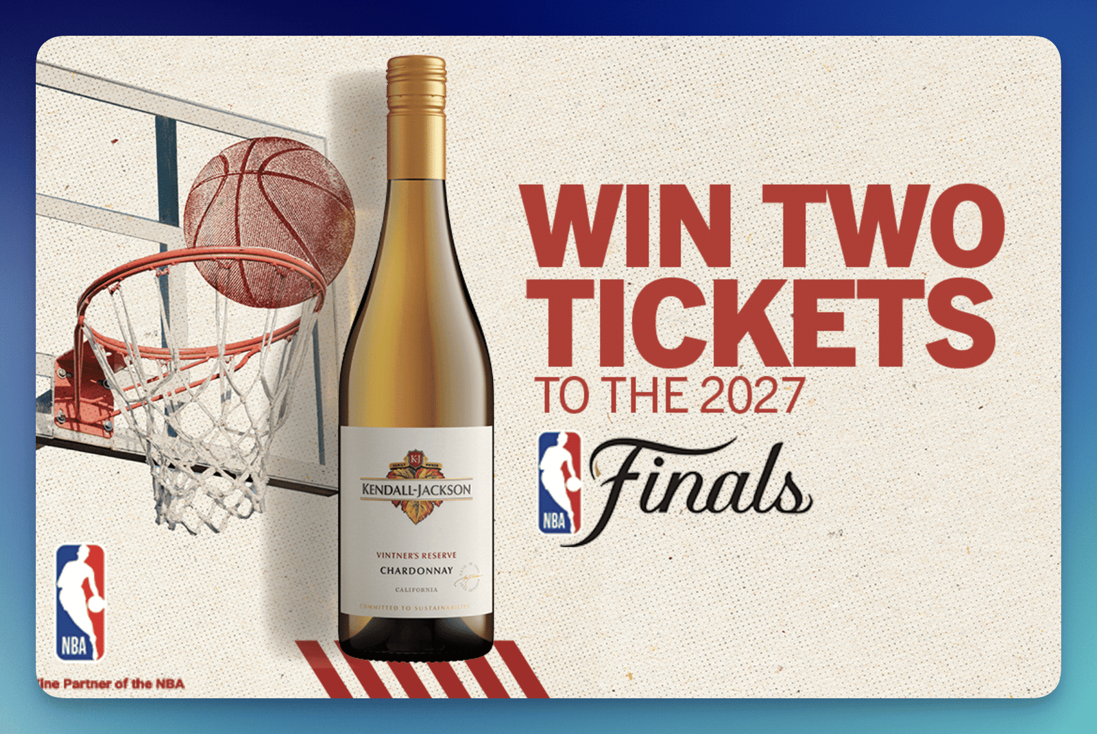 Kendall Jackson 2027 NBA Finals Sweepstakes: Win Exclusive Prizes! Kendall Jackson 2027 NBA Finals Sweepstakes: Win Exclusive Prizes!