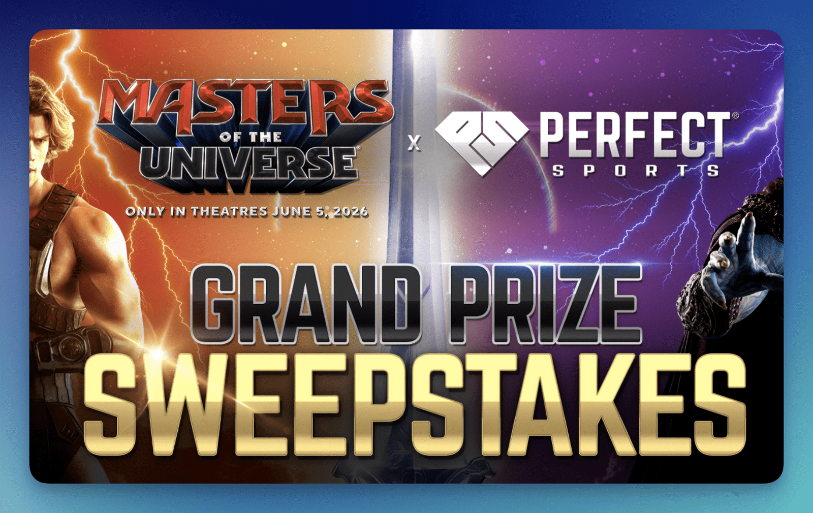 Win Big in the Perfect Sports Masters of the Universe Power Sweepstakes